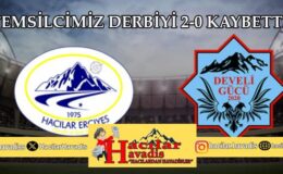 TEMSİLCİMİZ DERBİYİ 2-0 KAYBETTİ !